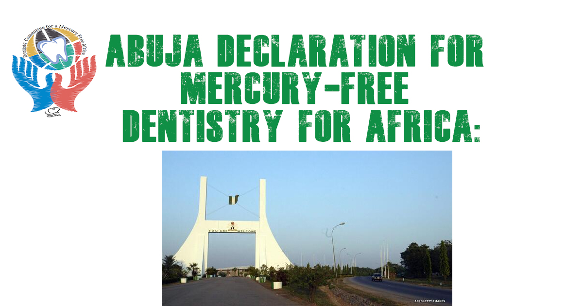 Abuja Declaration for Mercury-Free Dentistry for Africa